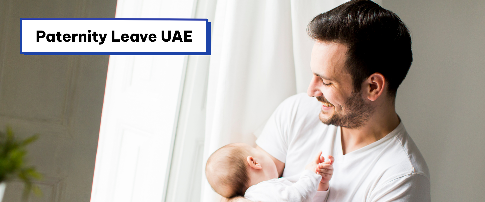 Paternity Leave in the UAE: Policies and Employer Responsibilities